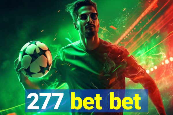 277 bet bet